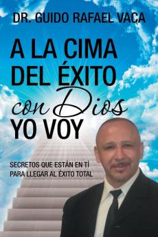 A la cima del ��xito con Dios yo voy