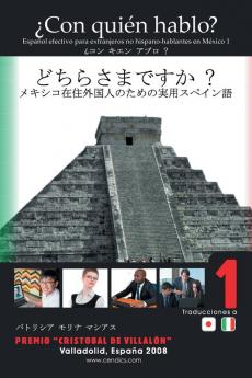 ¿Con quién hablo?: Español efectivo para extranjeros no hispano-hablantes en México 1 (Spanish Edition)