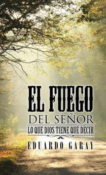 El Fuego del Se��or