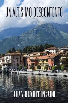 Un Altísimo Descontento (Spanish Edition)