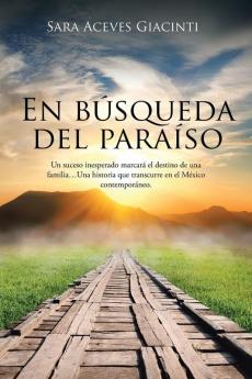 En Búsqueda Del Paraíso (Spanish Edition)