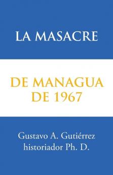 La masacre de Managua de 1967