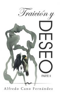 Traición Y Deseo: Parte Ii (Spanish Edition)