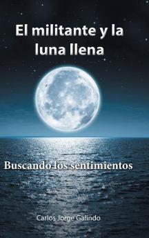 El militante y la luna llena