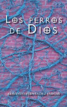 Los perros de Dios