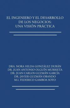 El ingeniero y el desarrollo de los negocios