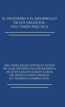 El ingeniero y el desarrollo de los negocios