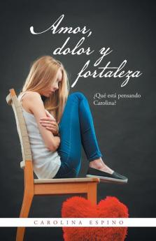 Amor dolor y fortaleza