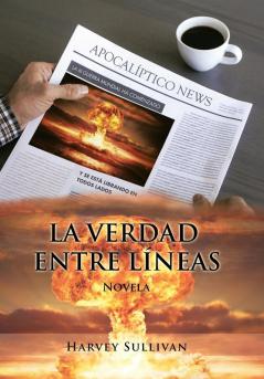La Verdad Entre Líneas: Novela