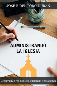 Administrando la iglesia