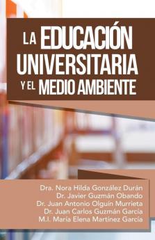 La Educaci��n Universitaria Y El Medio Ambiente
