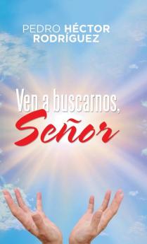 Ven a Buscarnos Se��or