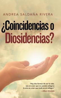��Coincidencias O Diosidencias?
