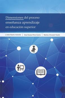 Dimensiones Del Proceso Ense��anza Aprendizaje En Educaci��n Superior