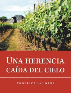 Una Herencia Ca��da Del Cielo
