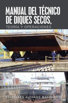 Manual Del T��cnico De Diques Secos Teor��a Y Operaciones