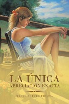 La ��nica Apreciaci��n Exacta