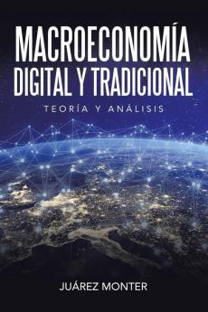 Macroeconom��a Digital Y Tradicional