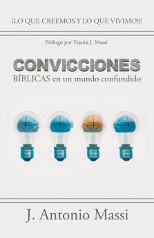 Convicciones B��blicas En Un Mundo Confundido
