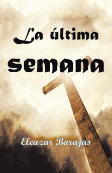 La ��ltima Semana