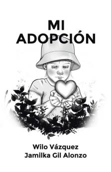 MI ADOPCI��N