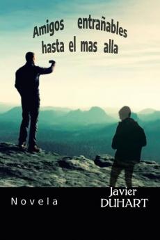 AMIGOS ENTRA��ABLES HASTA EL MAS ALLA