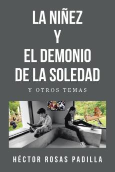 LA NI��EZ Y EL DEMONIO DE LA SOLEDAD