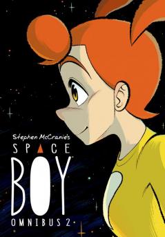 Stephen McCranie's Space Boy Omnibus Volume 2