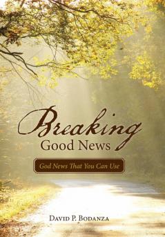 Breaking Good News