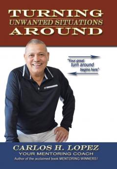 Turning Unwanted Situations Around