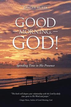 GOOD MORNING GOD!