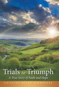 Trials to Triumph