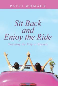 Sit Back and Enjoy the Ride
