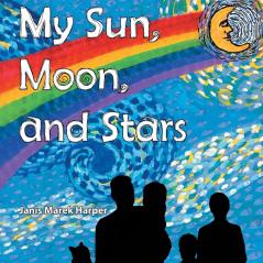 My Sun Moon and Stars