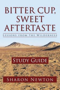 Bitter Cup Sweet Aftertaste - Lessons from the Wilderness