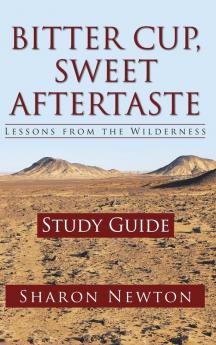 Bitter Cup Sweet Aftertaste - Lessons from the Wilderness