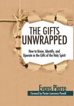 The Gifts Unwrapped