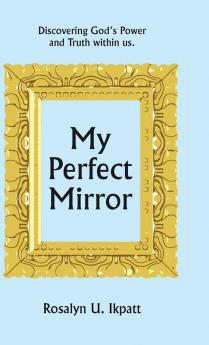 My Perfect Mirror