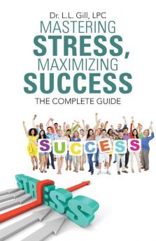Mastering Stress Maximizing Success