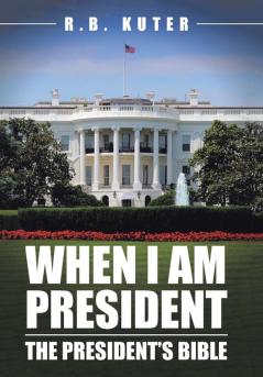 When I Am President