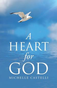 A Heart For God
