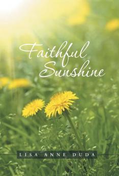 Faithful Sunshine
