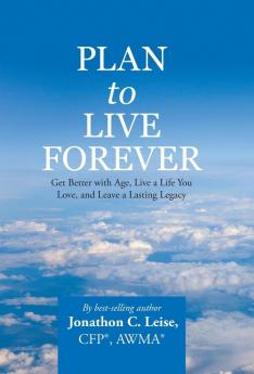 Plan to Live Forever