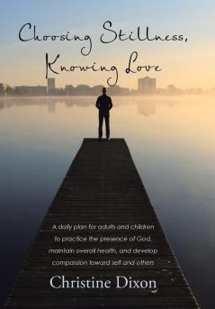 Choosing Stillness Knowing Love