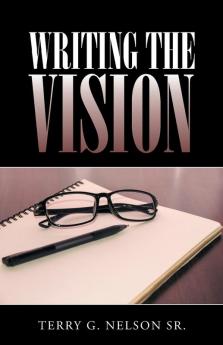 Writing the Vision