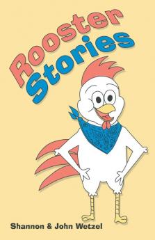 Rooster Stories