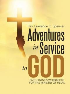Adventures in Service to God