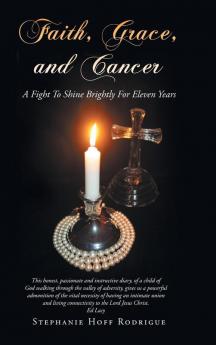 Faith Grace and Cancer