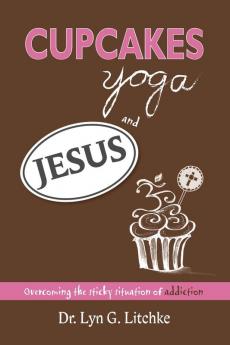 Cupcakes Yoga and Jesus