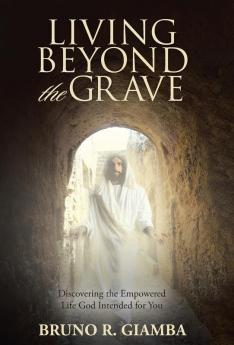 Living Beyond the Grave